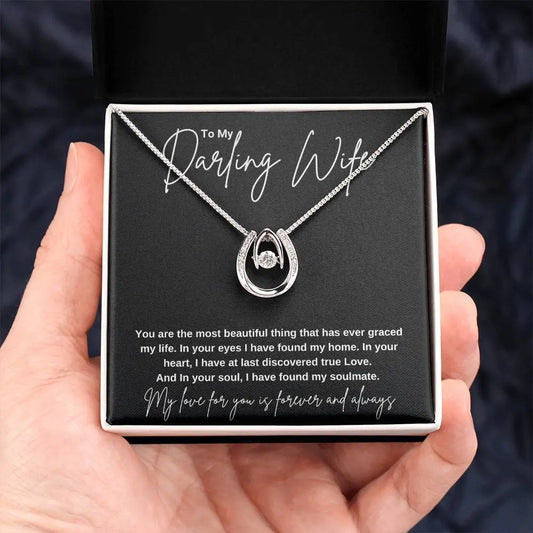 To My Darling Wife..You are the most beautiful thing that has ever graced my life. In your eyes I have found my home. In your heart, I have at last discovered true Love. And In your soul, I have found my soulmate. ShineOn Fulfillment