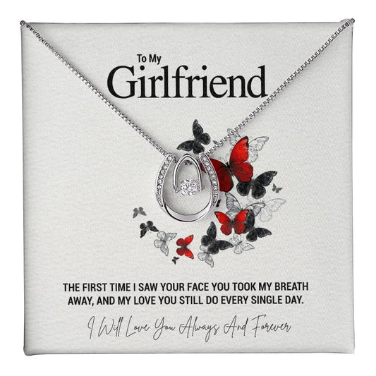 To My Girlfriend.. THE FIRST TIME I SAW YOUR FACE YOU TOOK MY BREATH AWAY, AND MY LOVE YOU STILL DO EVERY SINGLE DAY. ShineOn Fulfillment