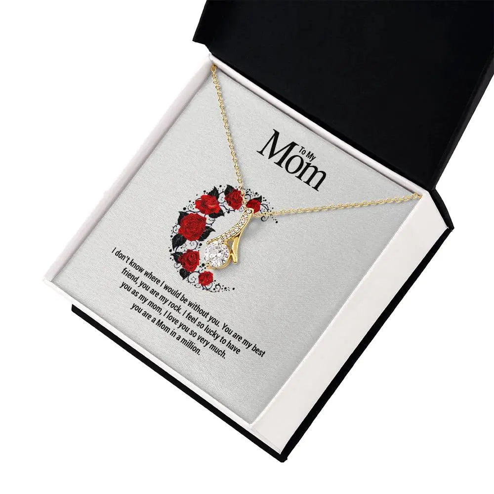 To My Mom...I don't know where I would be without you. You are my best friend, you are my rock. I feel so lucky to have you as my mom, I love you so very much. you are a Mom in a million. ShineOn Fulfillment