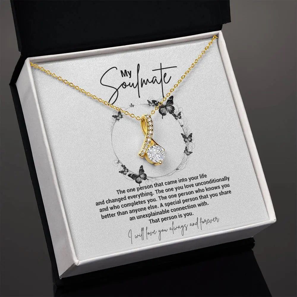 My Soulmate.The one person that came into your life and changed everything.The one you love unconditionally and who completes you. The one person who knows you better than anyone else. ShineOn Fulfillment