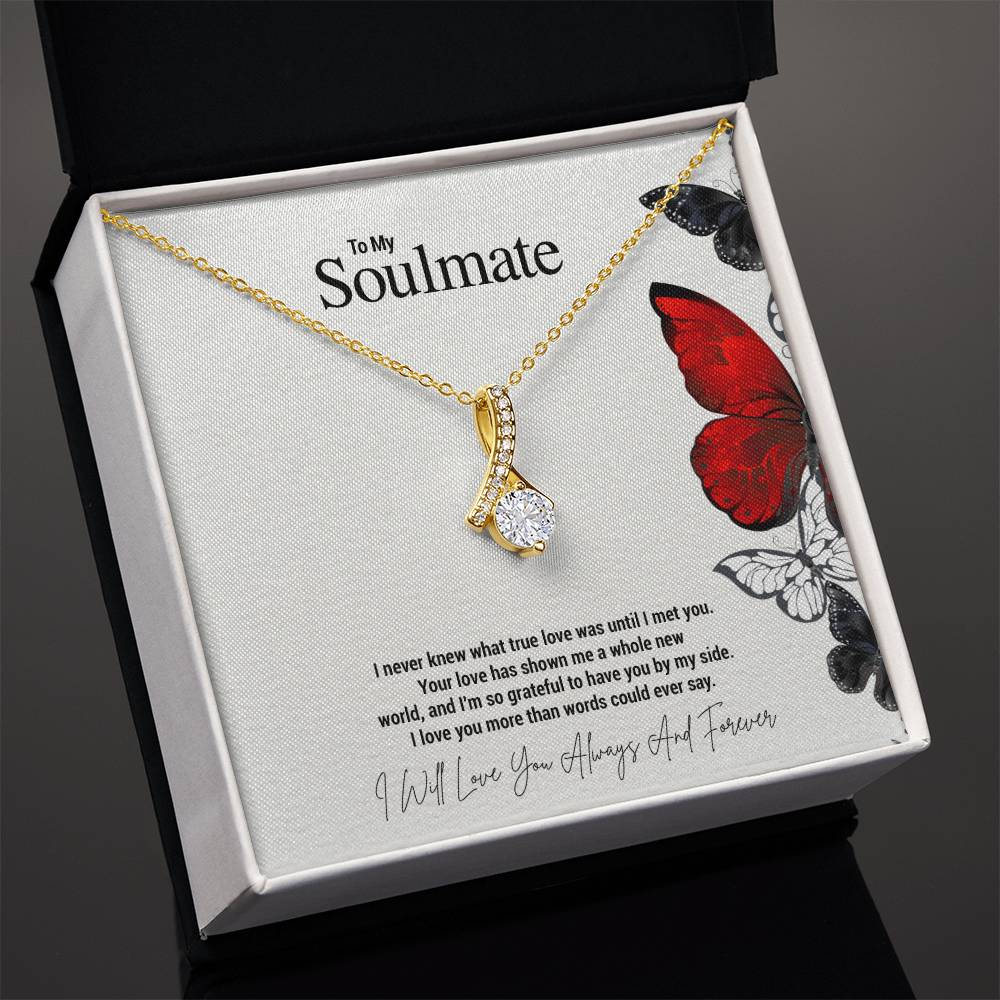 To My Soulmate...I never knew what true love was until I met you. Your love has shown me a whole new world, and I'm so grateful to have you by my side. I love you more than words could ever say. - Crimson Sparkler