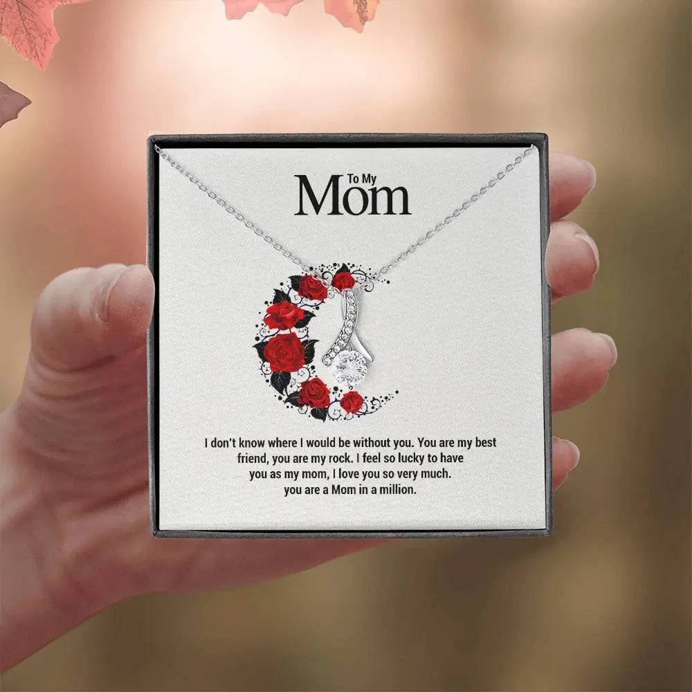 To My Mom...I don't know where I would be without you. You are my best friend, you are my rock. I feel so lucky to have you as my mom, I love you so very much. you are a Mom in a million. ShineOn Fulfillment