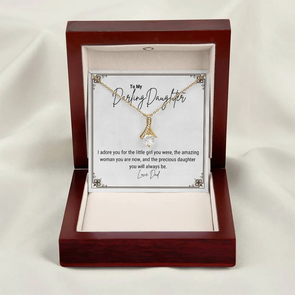 To My Darling Daughter... I adore you for the little girl you were, the amazing woman you are now, and the precious daughter you will always be. ShineOn Fulfillment