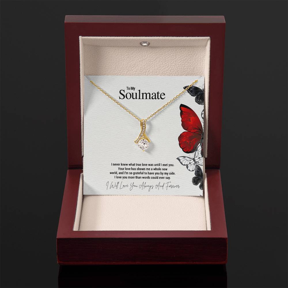 To My Soulmate...I never knew what true love was until I met you. Your love has shown me a whole new world, and I'm so grateful to have you by my side. I love you more than words could ever say. - Crimson Sparkler