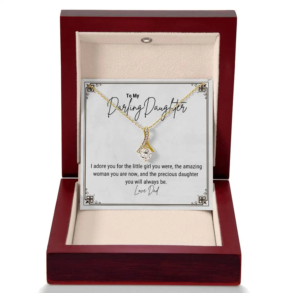 To My Darling Daughter... I adore you for the little girl you were, the amazing woman you are now, and the precious daughter you will always be. ShineOn Fulfillment