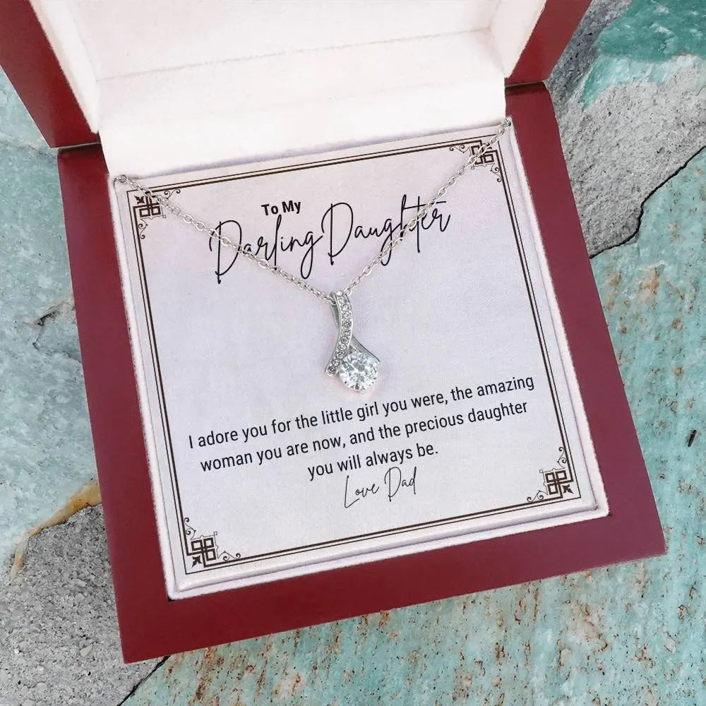 To My Darling Daughter... I adore you for the little girl you were, the amazing woman you are now, and the precious daughter you will always be. ShineOn Fulfillment