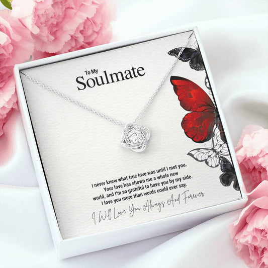 To My Soulmate...I never knew what true love was until I met you. Your love has shown me a whole new world, and I'm so grateful to have you by my side. I love you more than words could ever say. - Crimson Sparkler
