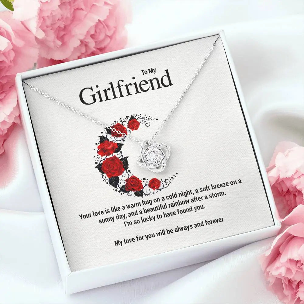 To My Girlfriend..Your love is like a warm hug on a cold night, a soft breeze on a sunny day, and a beautiful rainbow after a storm. I'm so lucky to have found you. ShineOn Fulfillment