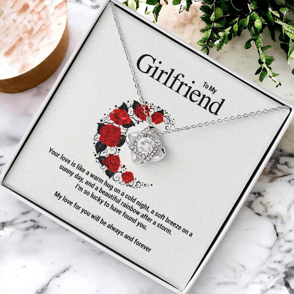 To My Girlfriend..Your love is like a warm hug on a cold night, a soft breeze on a sunny day, and a beautiful rainbow after a storm. I'm so lucky to have found you. ShineOn Fulfillment