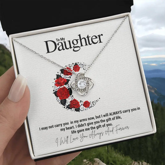 To My Daughter...I may not carry you in my arms now, but I will ALWAYS carry you in my heart. I didn't give you the gift of life, life gave me the gift of you. ShineOn Fulfillment