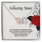 To My Amazing Sister...Our relationship may be anything but ordinary, But I am so grateful to know that you will always be here for me as I will be for you. I could not ask for a better best friend, partner in crime and sister. - Crimson Sparkler