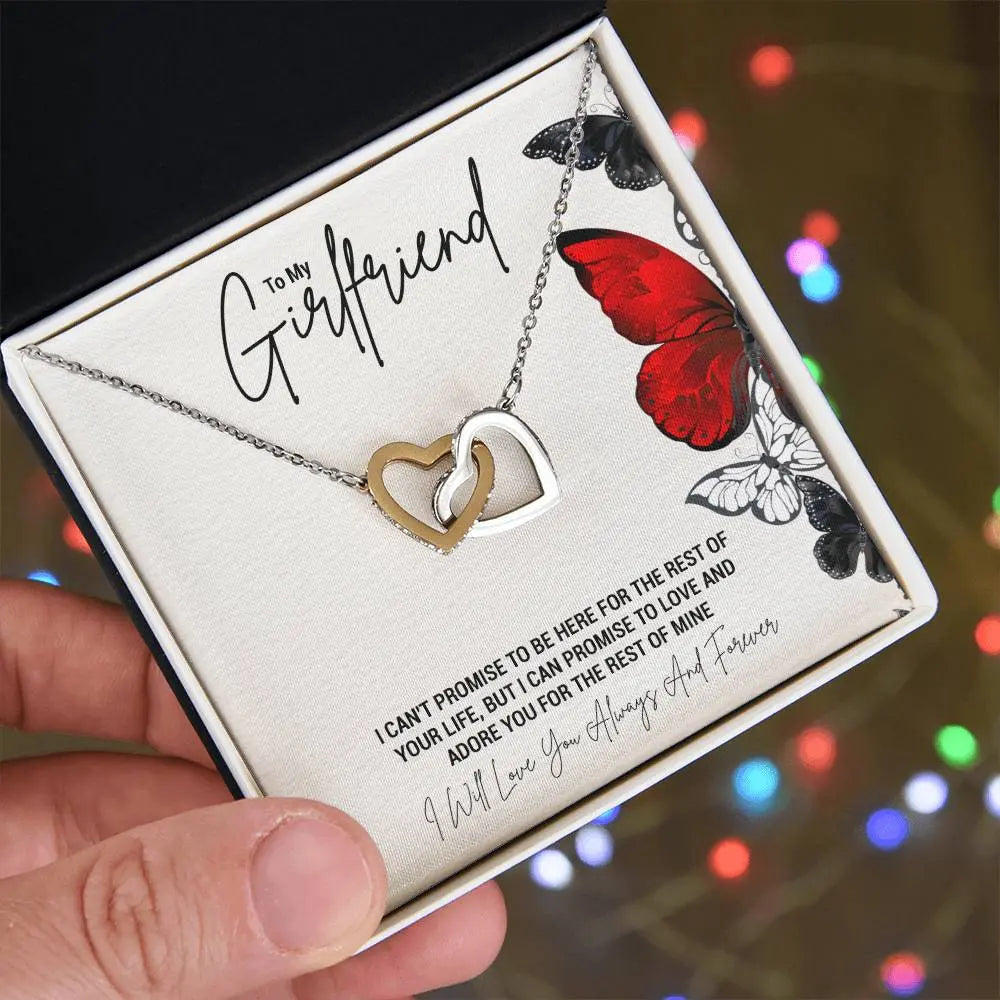 My Girlfriend...I CAN'T PROMISE TO BE HERE FOR THE REST OF YOUR LIFE, BUT I CAN PROMISE TO LOVE AND ADORE YOU FOR THE REST OF MINE - Crimson Sparkler