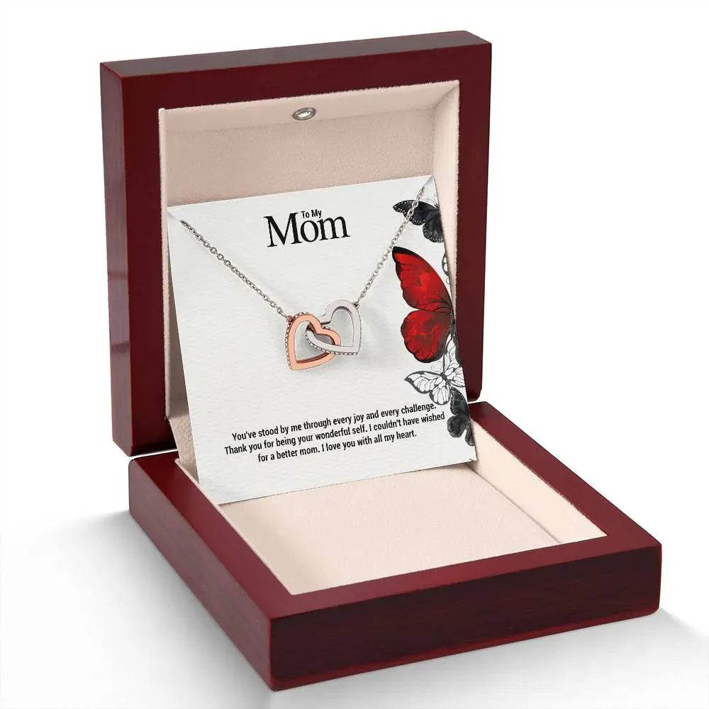 To My Mom...You've stood by me through every joy and every challenge. Thank you for being your wonderful self. I couldn't have wished for a better mom. I love you with all my heart. ShineOn Fulfillment