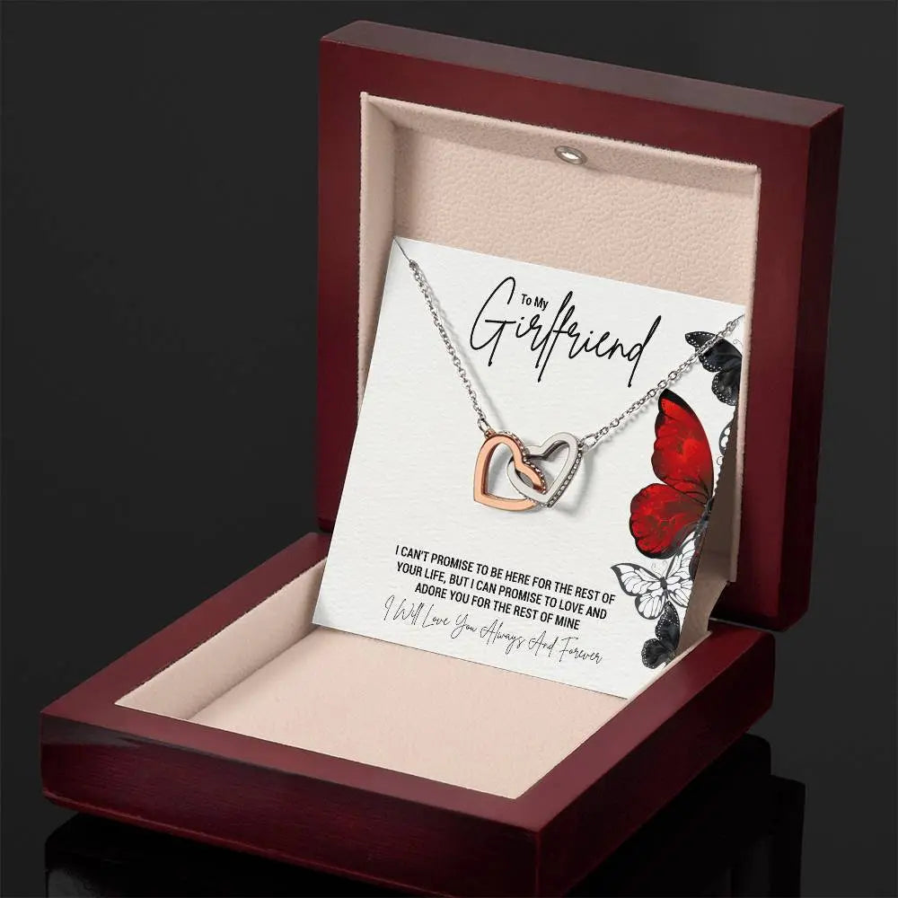 My Girlfriend...I CAN'T PROMISE TO BE HERE FOR THE REST OF YOUR LIFE, BUT I CAN PROMISE TO LOVE AND ADORE YOU FOR THE REST OF MINE - Crimson Sparkler