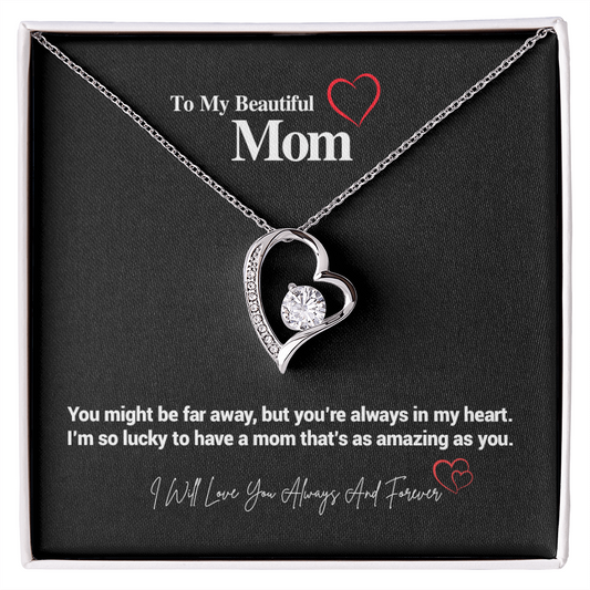 To My Beautiful Mom...You might be far away. But you're always in my heart... ShineOn Fulfillment