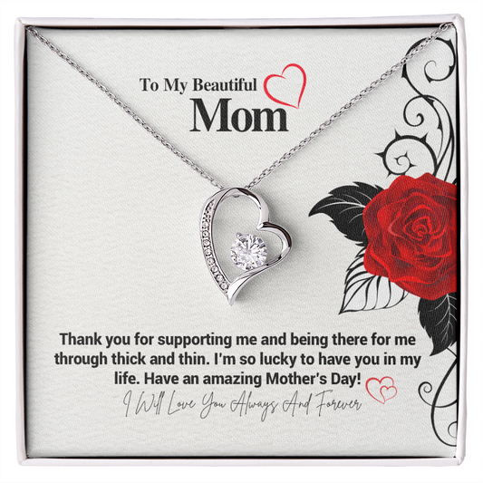 To My Beautiful Mom. Thank you for supporting me.... ShineOn Fulfillment